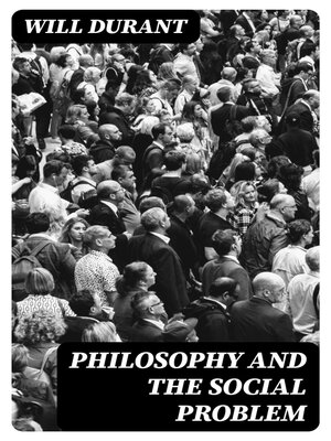 cover image of Philosophy and the Social Problem